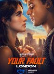 Your Fault: London