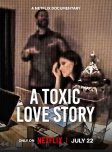 A Toxic Love Story