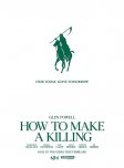 How to Make a Killing