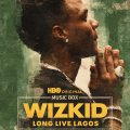 Wizkid: Long Live Lagos