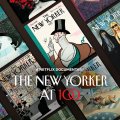 The New Yorker at 100 The New Yorker at 100
