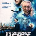 No Ordinary Heist