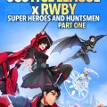 Justice League x RWBY: Super Heroes and Huntsmen: Part One
