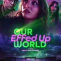 Our Effed Up World