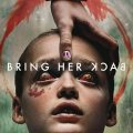 Bring Her Back