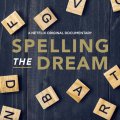 Spelling the Dream