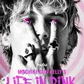 Machine Gun Kelly's Life In Pink