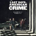 The Last Days of American Crime