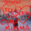 Teenage Sex and Death at Camp Miasma