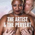 The Artist & The Pervert