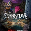 I Am Frankelda