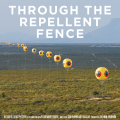 Through the Repellent Fence