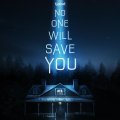 No One Will Save You