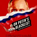 On Putin’s Blacklist