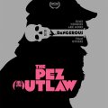 The Pez Outlaw