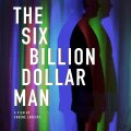 The Six Billion Dollar Man