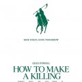 How to Make a Killing