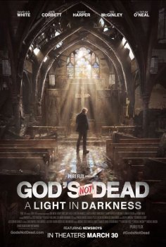 God’s Not Dead: A Light in Darkness