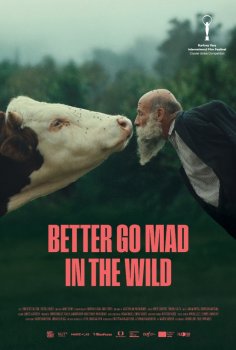 Better Go Mad in the Wild