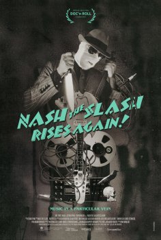 Nash the Slash Rises Again!
