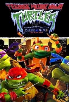 Teenage Mutant Ninja Turtles: Chrome Alone 2