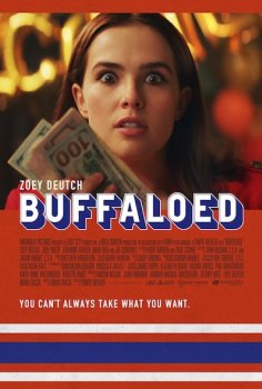 Zoey Deutch in Buffaloed