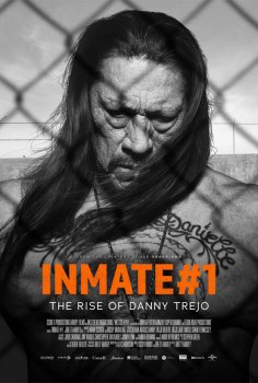 Inmate #1: The Rise of Danny Trejo