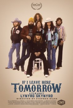 If I Leave Here Tomorrow: A Film About Lynyrd Skynyrd