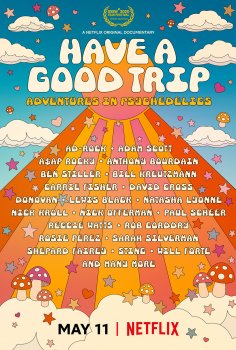 Have A Good Trip: Adventures In Psychedelics