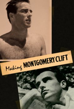 Making Montgomery Clift