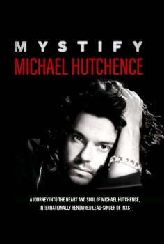 Mystify Michael Hutchence