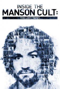 Inside the Manson Cult: The Lost Tapes