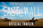 EAST OF WALL | Official Trailer (2025)