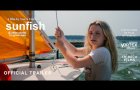 SUNFISH (& OTHER STORIES ON GREEN LAKE) | Official Trailer