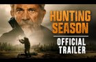 Hunting Season | Official Trailer HD