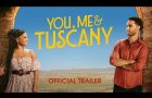 YOU, ME & TUSCANY | Official Trailer
