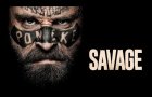 Savage - Official Trailer