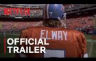 Elway | Official Trailer | Netflix