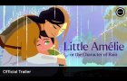 LITTLE AMÉLIE OR THE CHARACTER OF RAIN | Official Trailer - In Theatres November