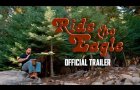 Ride The Eagle - Official Trailer