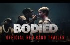 BODIED [Official Red Band Trailer] - In Theaters November 2