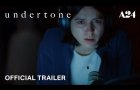 undertone | Official Trailer HD | A24