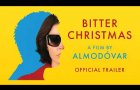 BITTER CHRISTMAS | Official UK & IRE Trailer | In Cinemas 28 August