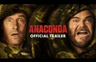 ANACONDA – Official Trailer (HD)