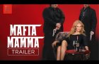 MAFIA MAMMA | Official Trailer | Bleecker Street