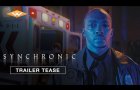 SYNCHRONIC (2020) Trailer Tease | Anthony Mackie, Jamie Dornan Mind-bending Sci-fi