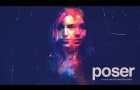 Poser - Official Trailer - Oscilloscope Laboratories HD
