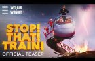 Stop! That! Train! | Official Teaser | Bleecker Street
