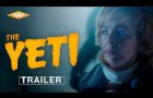 THE YETI - Official Trailer | Starring Jim Cummings | In Theaters & On Digital April 10
