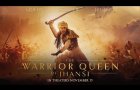 The Warrior Queen of Jhansi | Official Trailer